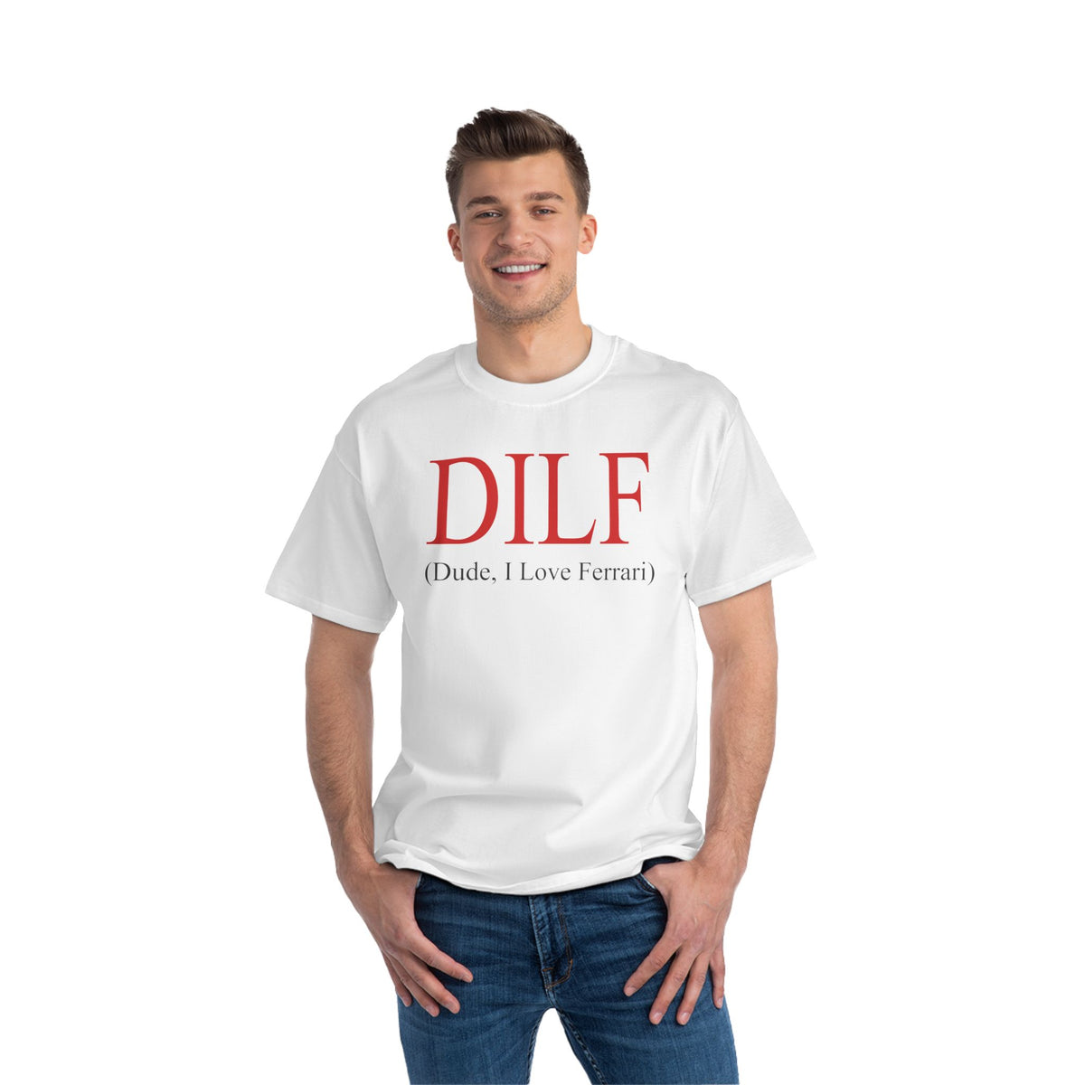Dilf (Dude, I Love Ferrari) T-Shirt - Dumb But Trendy