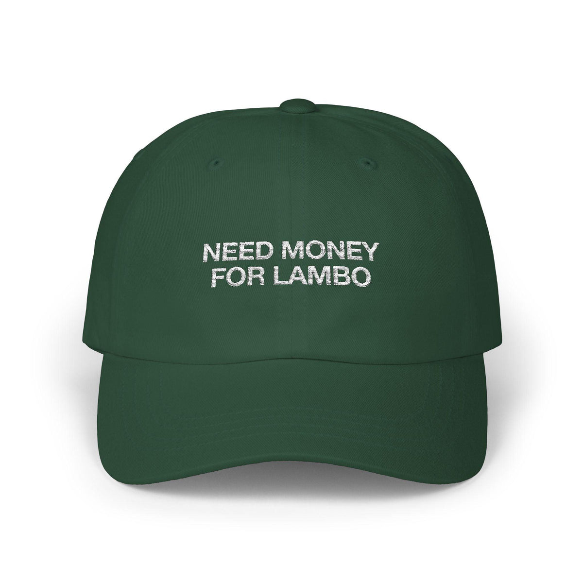 Need Money For Lambo Cap - Dumb But Trendy
