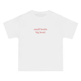 Small Boobs Big Heart T-Shirt - Dumb But Trendy