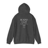 Be Kind Club Hoodie - Dumb But Trendy