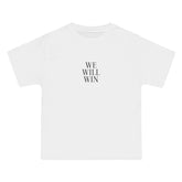 We Will Win T-Shirt - Dumb But Trendy