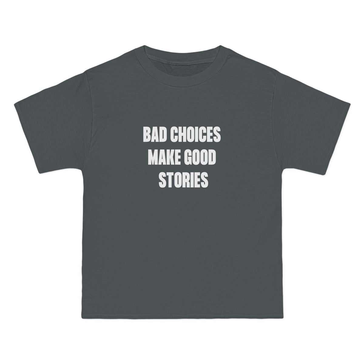 Bad Choices Make Good Stories T-Shirt - Smoke Grey / S - T-Shirt