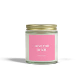 Love You Bitch Candle - 4oz / Clear / Beachwood - Home Decor