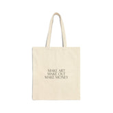 Make Art Make Out Make Money Cotton Canvas Tote Bag - Natural / 15’’ x 16’’ - Bags