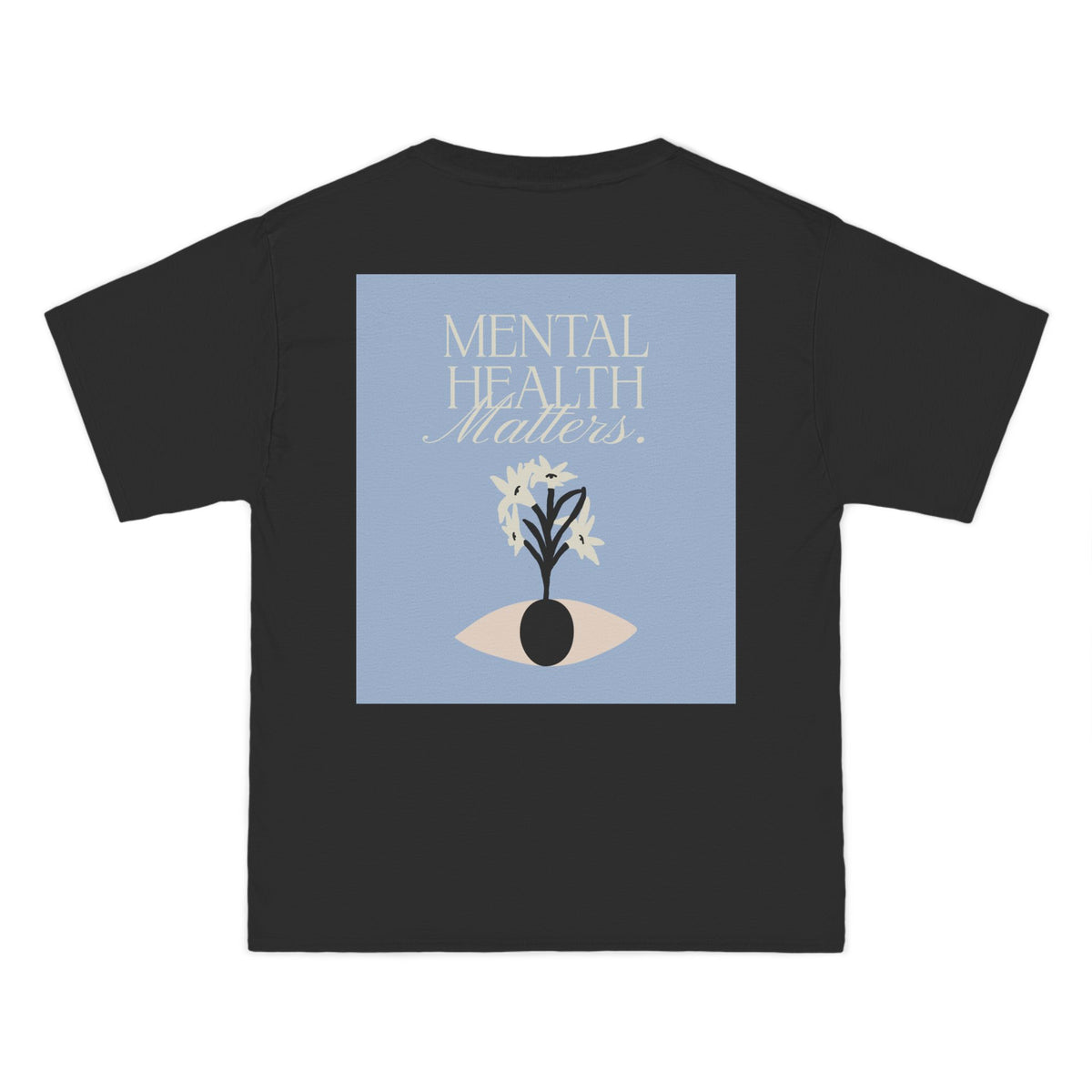 Mental Health Matters T-Shirt - Dumb But Trendy