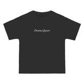 Drama Queen T-Shirt - Dumb But Trendy