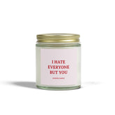I Hate Everyone But You Candle - 4oz / Clear / Beachwood - Home Decor