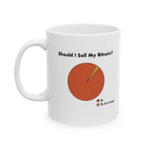 Should I Sell My Bitcoin Mug - Dumb But Trendy