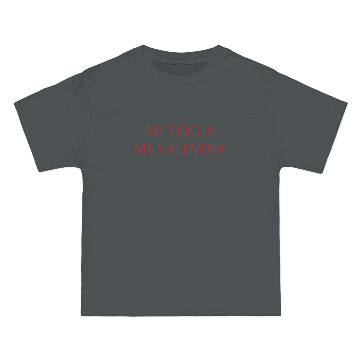 My Dog Is My Valentine T-Shirt - Smoke Grey / S - T-Shirt