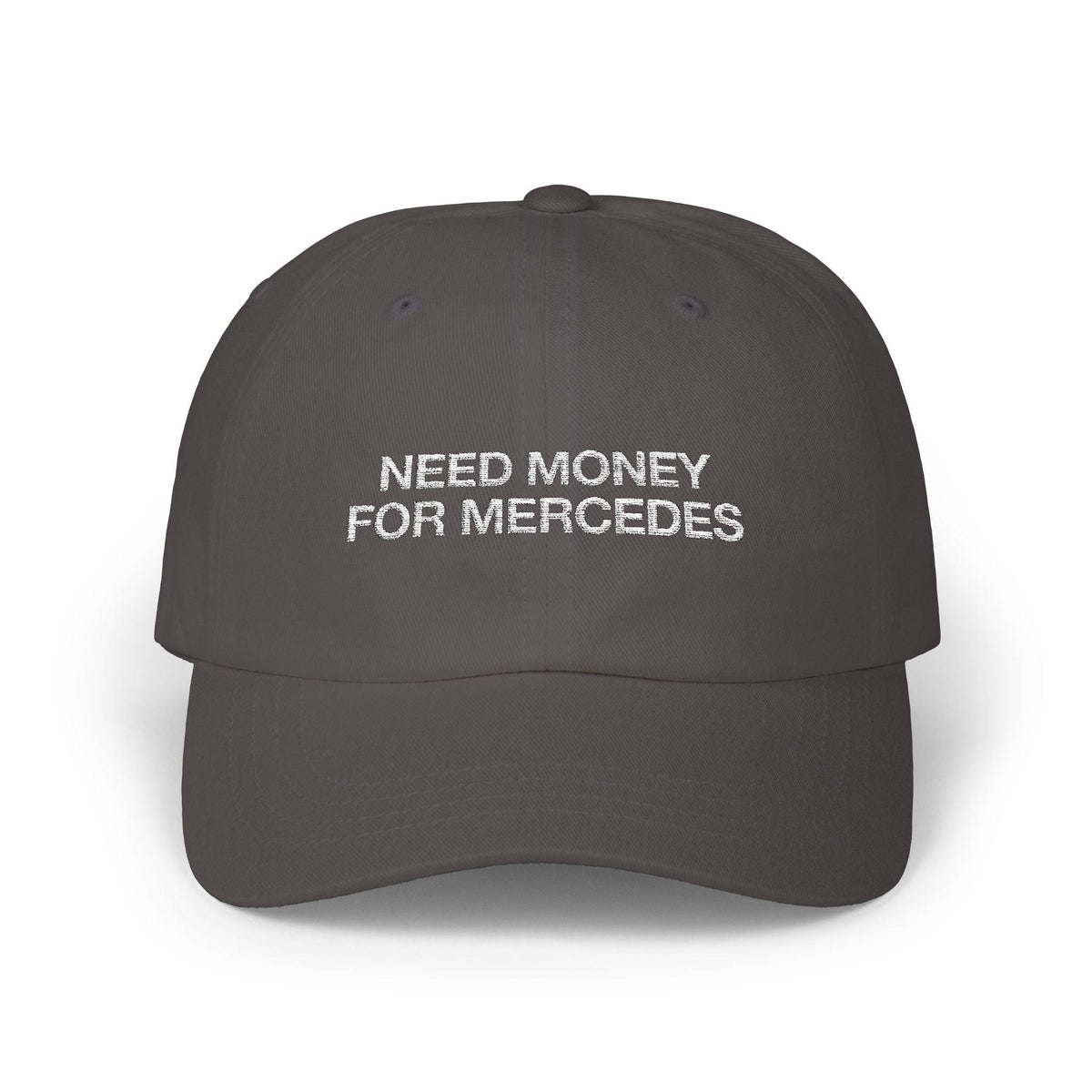 Need Money For Mercedes Cap - Dumb But Trendy