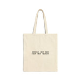 Break Her Bed Not Her Heart Cotton Canvas Tote Bag - Natural / 15’’ x 16’’ - Bags
