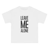 Leave Me Alone T-Shirt - Dumb But Trendy