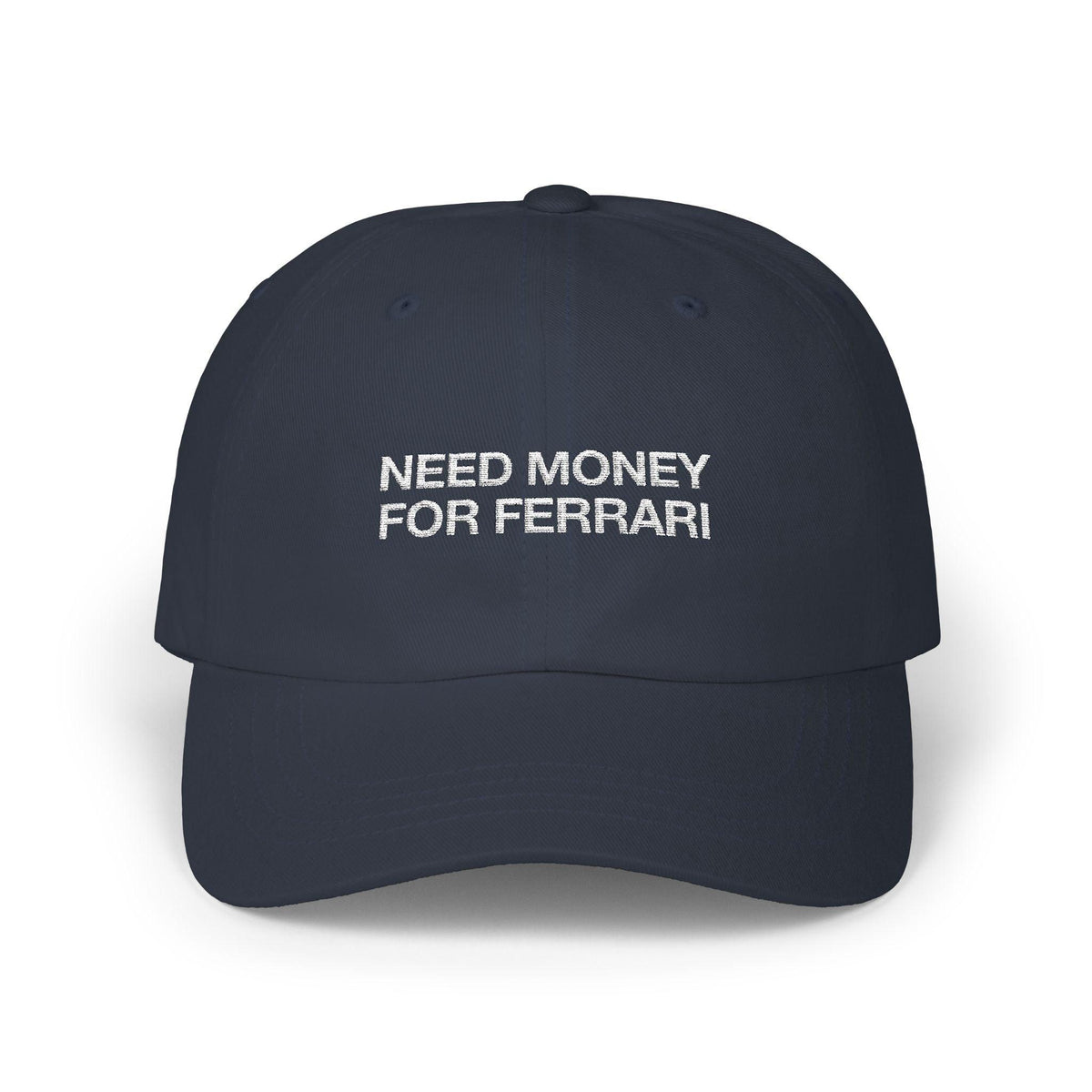 Need Money For Ferrari Cap - Dumb But Trendy