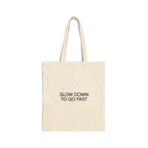 Slow Down To Go Fast Cotton Canvas Tote Bag - Natural / 15’’ x 16’’ - Bags