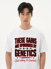 Gains Sponsored By Genetics T-Shirt