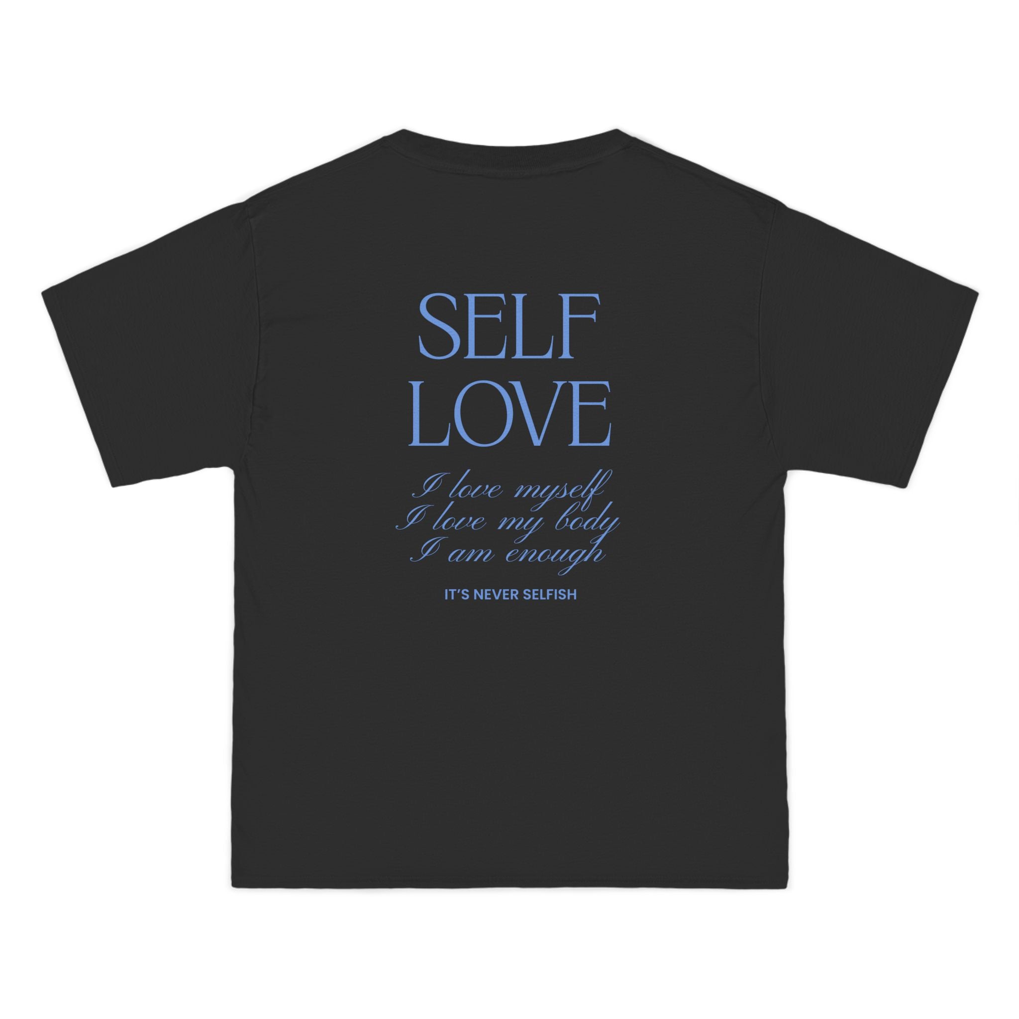 Self-love T-Shirt - Dumb But Trendy