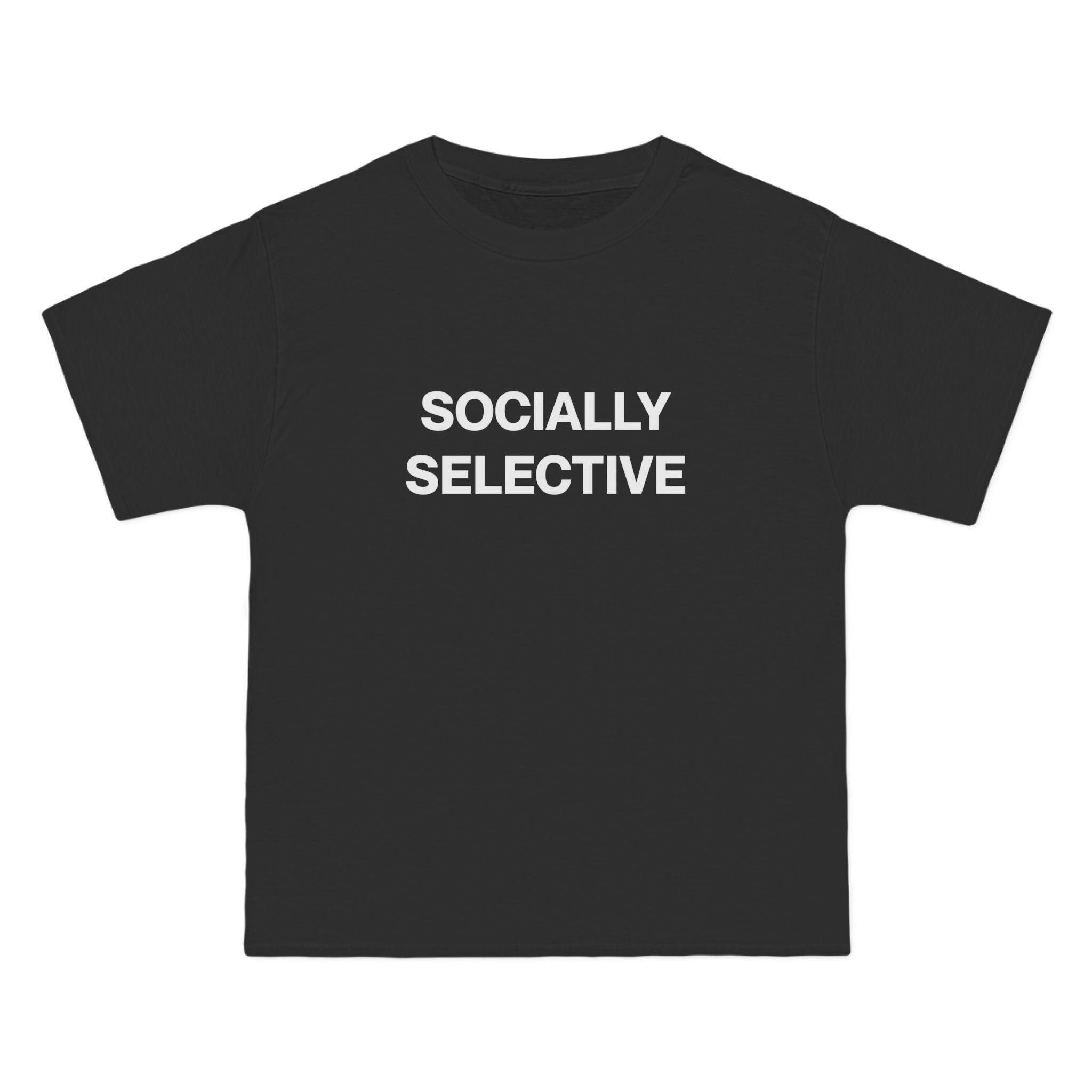 Socially Selective T-Shirt - Dumb But Trendy