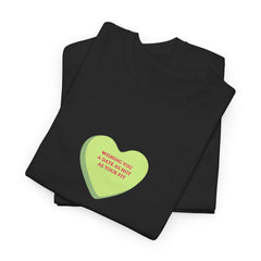 Wishing You A Date As Hot As Your Outfit T-Shirt - Dumb But Trendy