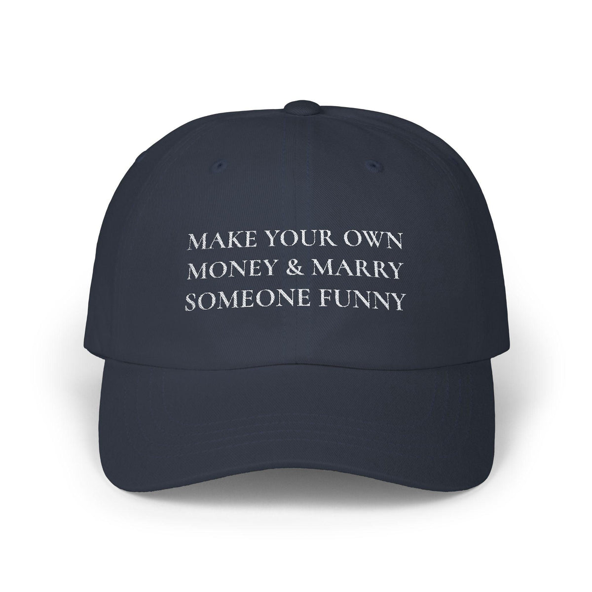 Make Your Own Money & Marry Someone Funny Cap - Navy / One size - Hats