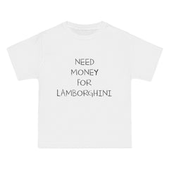 Need Money For Lamborghini T-Shirt - Dumb But Trendy