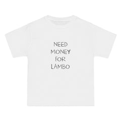 Need Money For Lambo T-Shirt - Dumb But Trendy