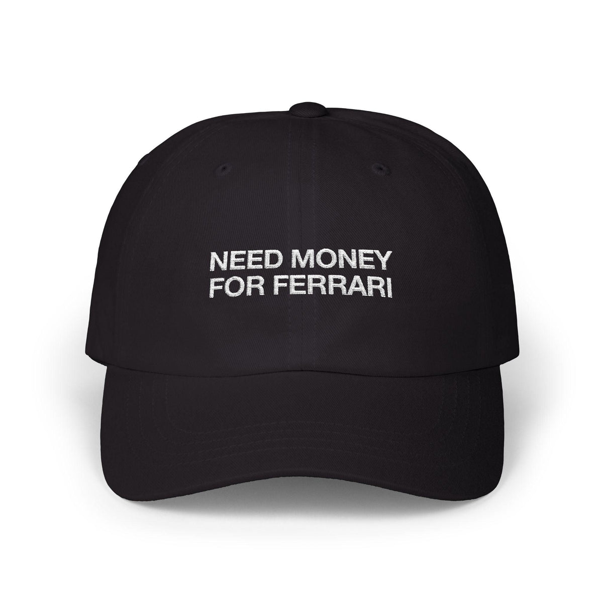 Need Money For Ferrari Cap - Dumb But Trendy