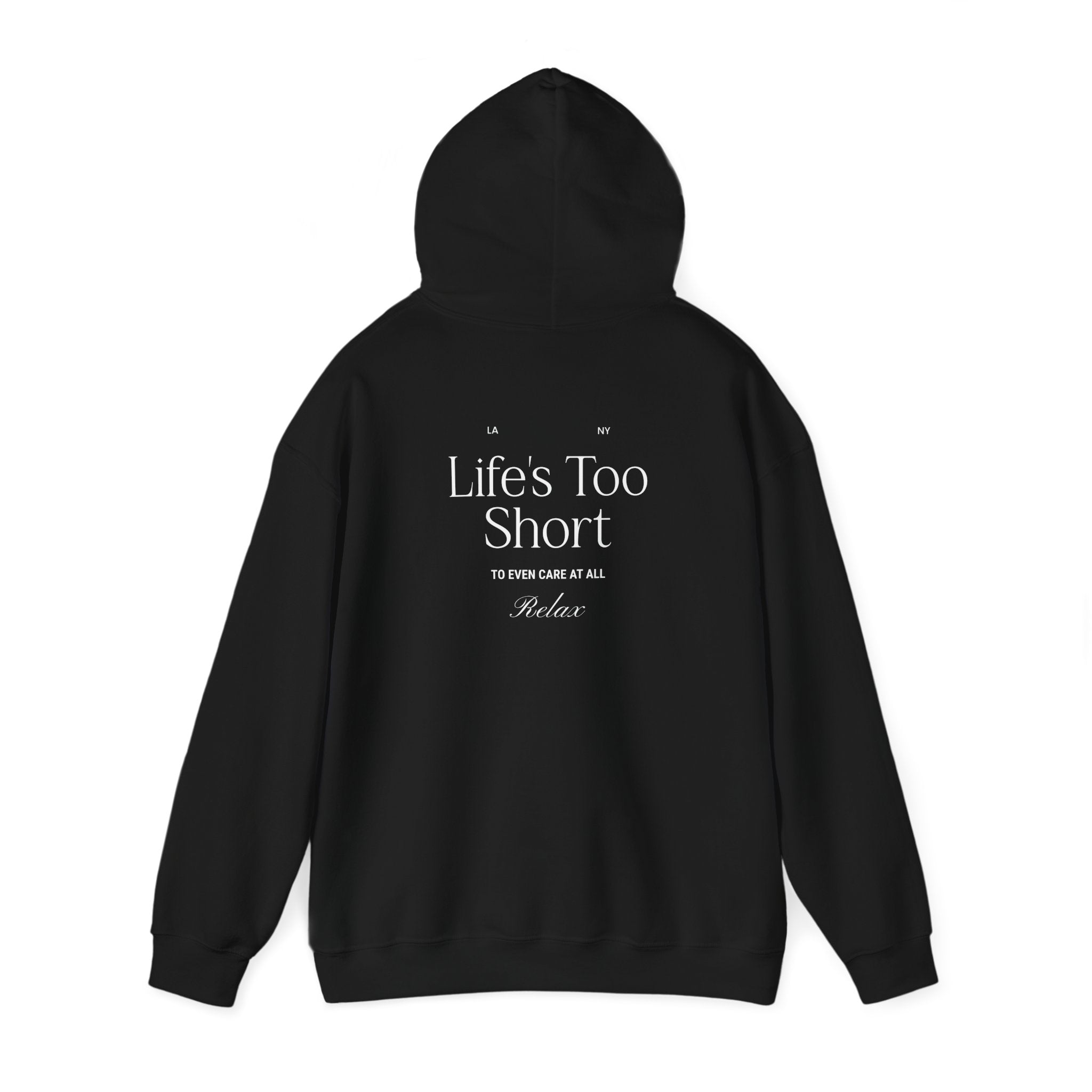 Life's Too Short Hoodie - Dumb But Trendy