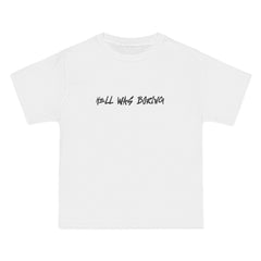 Hell Was Boring T-Shirt - Dumb But Trendy