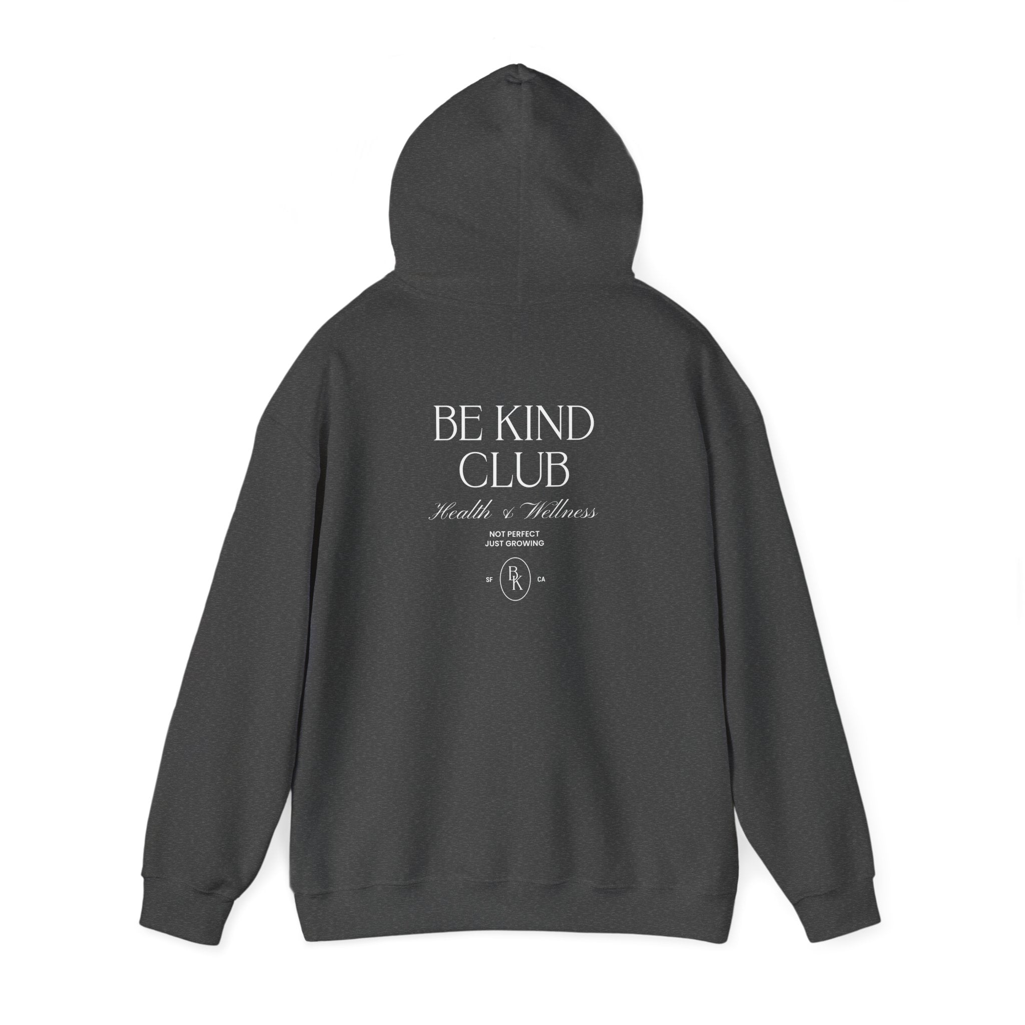 Be Kind Club Hoodie - Dumb But Trendy