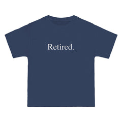 Retired. T-Shirt - Dumb But Trendy