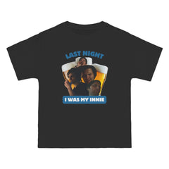I Was My Innie T-Shirt - Dumb But Trendy
