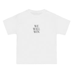 We Will Win T-Shirt - Dumb But Trendy