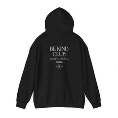 Be Kind Club Hoodie - Dumb But Trendy