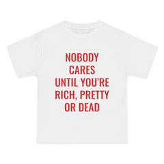 Nobody Cares T-Shirt