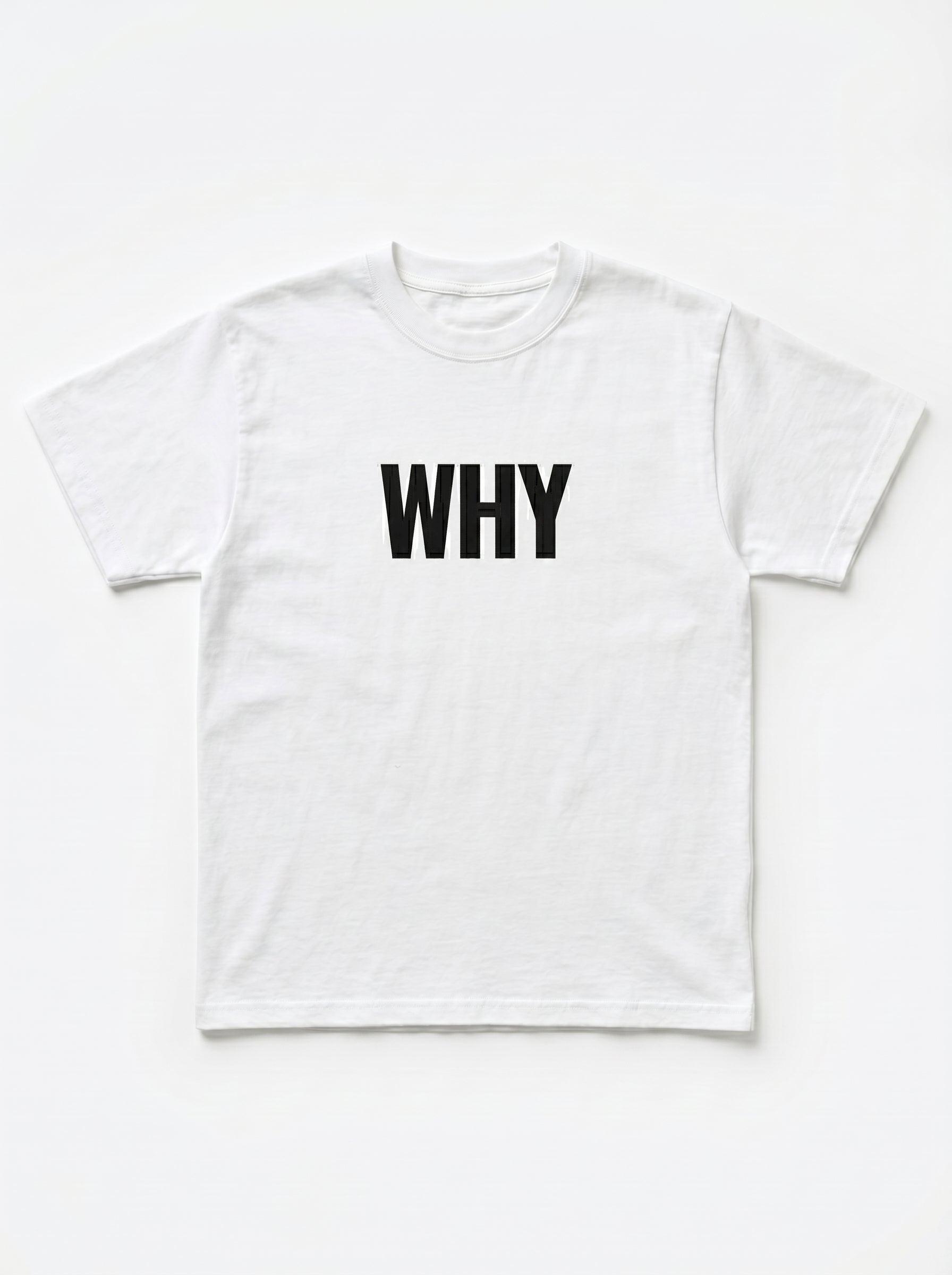 WHY Minimalist Statement Tee
