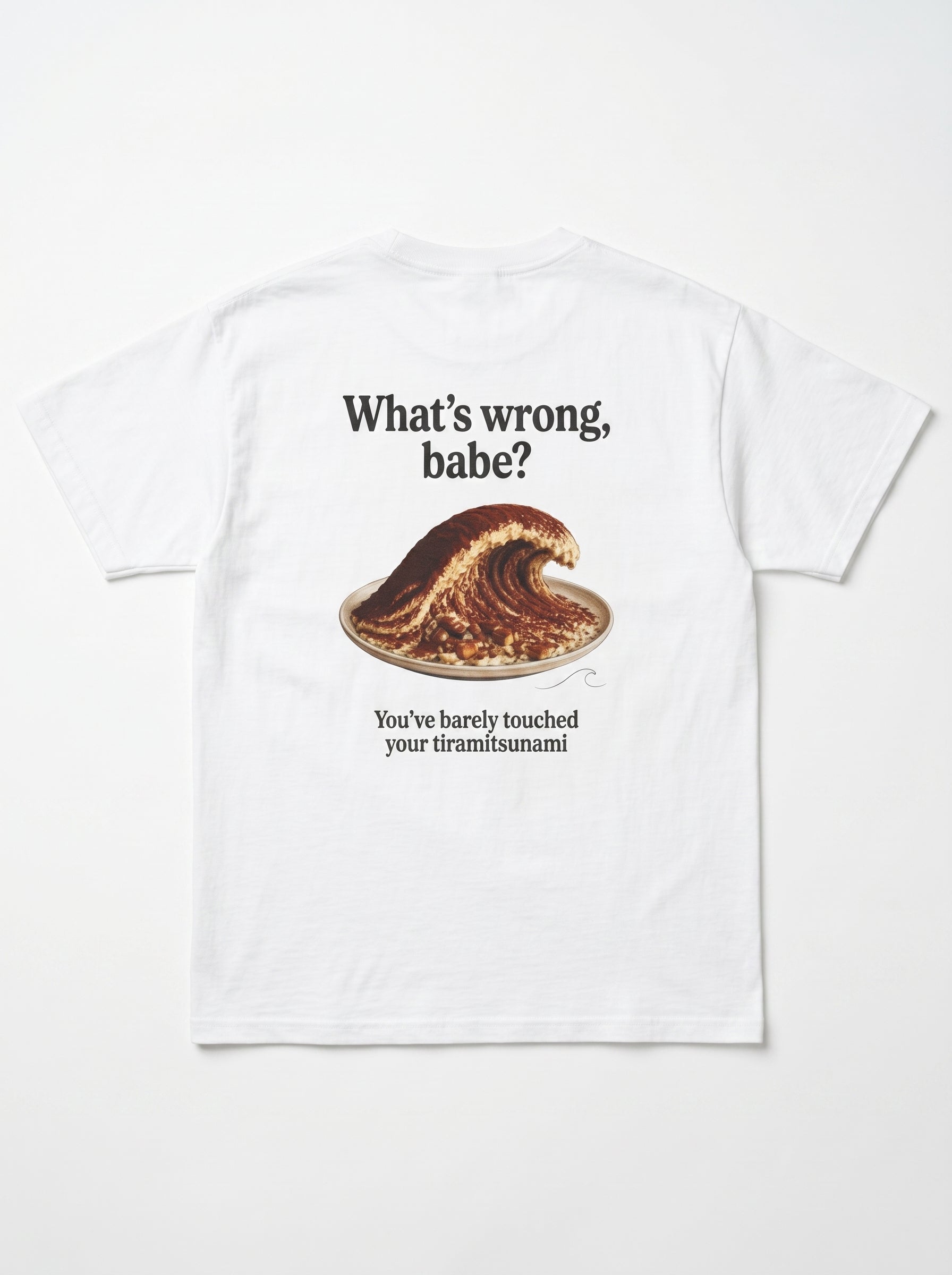 Tiramitsunami Funny Food Meme Tee