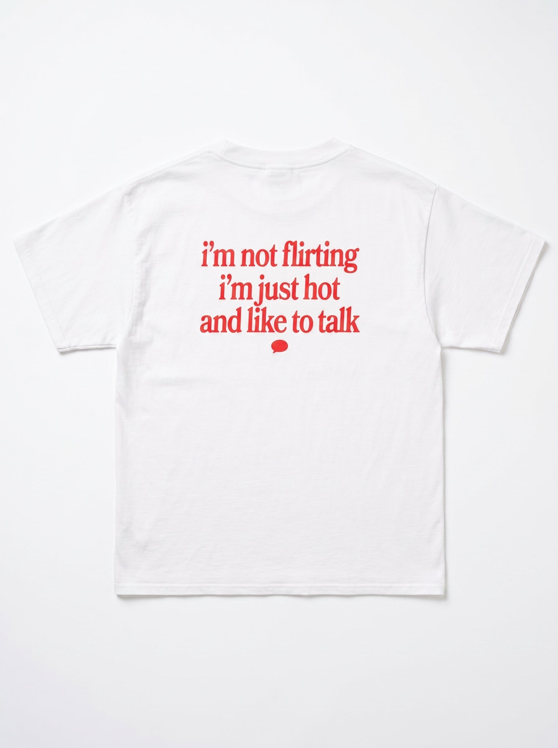 Not Flirting, Just Hot T-Shirt
