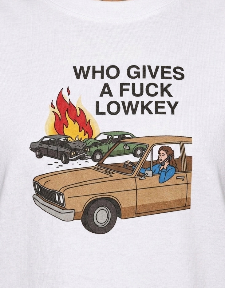 Who Gives A F*ck Lowkey Graphic Tee