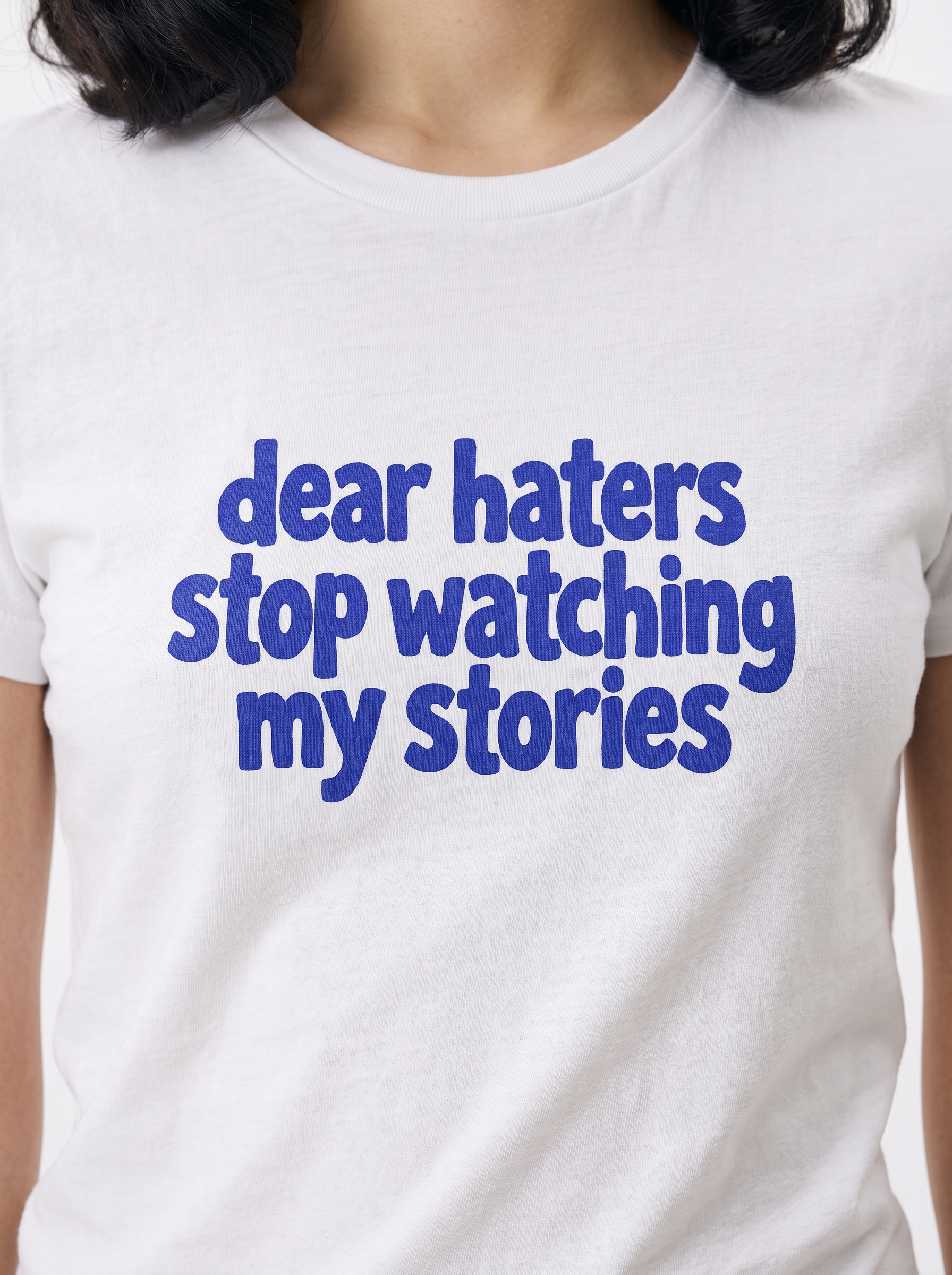 Stop Watching My Stories Haters T-Shirt