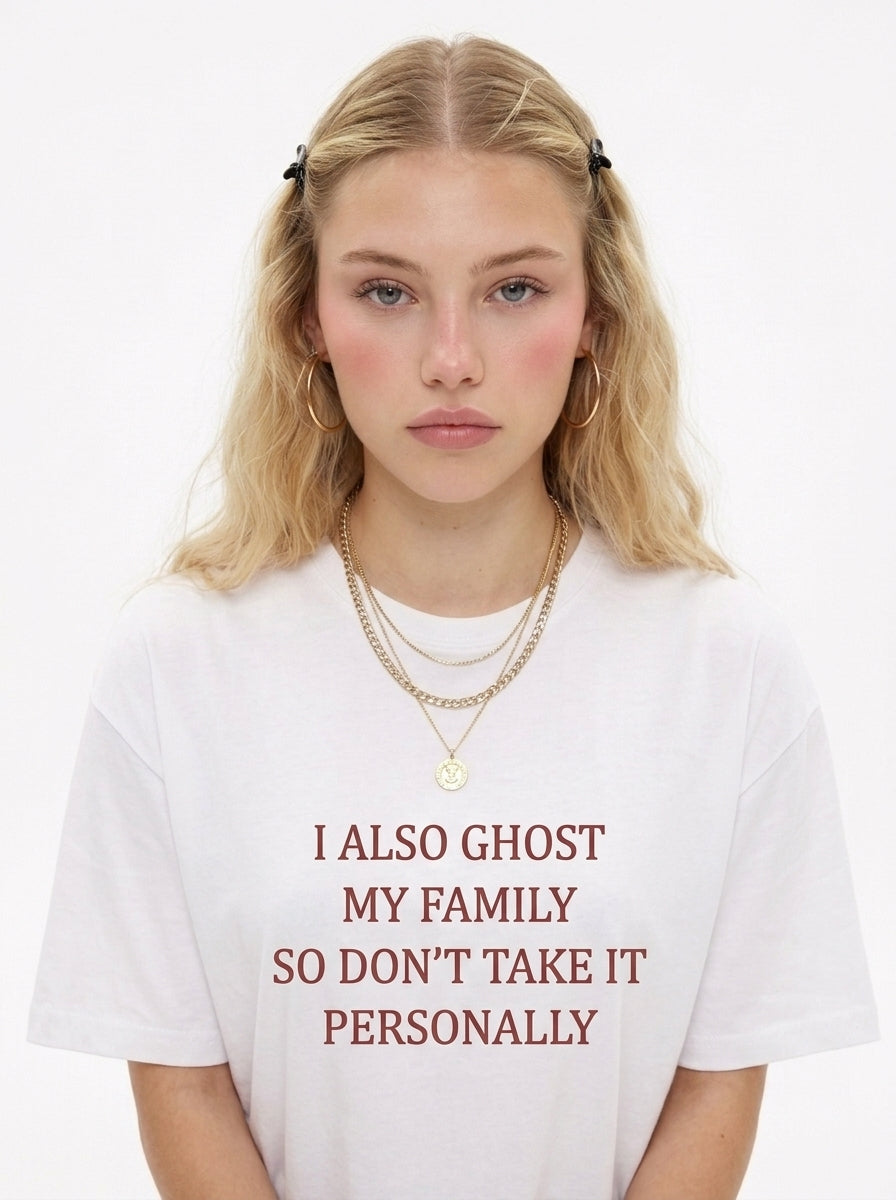 I Also Ghost My Family T-Shirt — Funny Introvert Graphic Tee