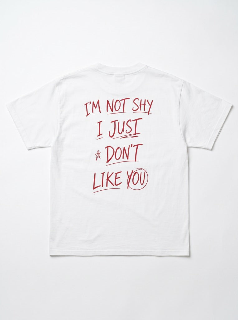 I'm Not Shy I Just Don't Like You T-Shirt — Funny Anti Social Graphic Tee