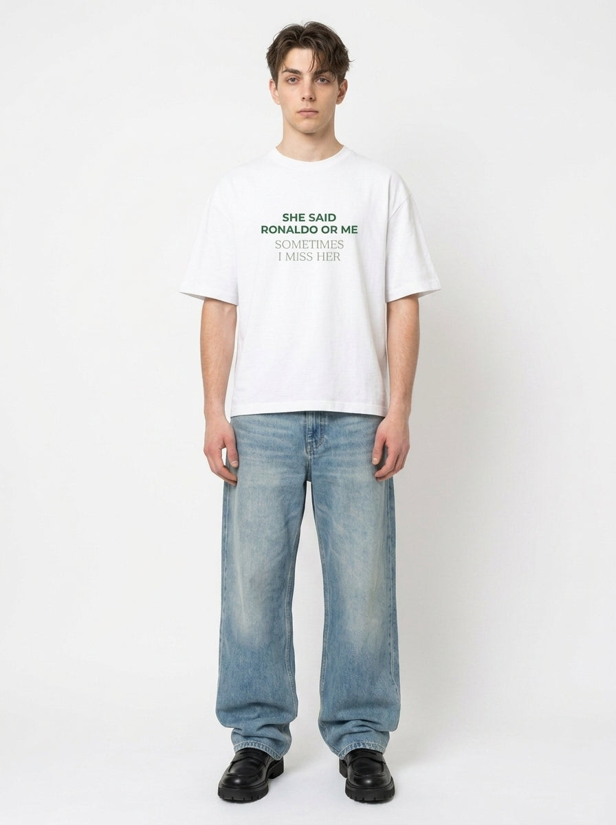 She Said Ronaldo Or Me T-Shirt — Funny Football Meme Graphic Tee