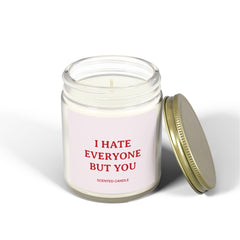 I Hate Everyone But You Candle - Home Decor