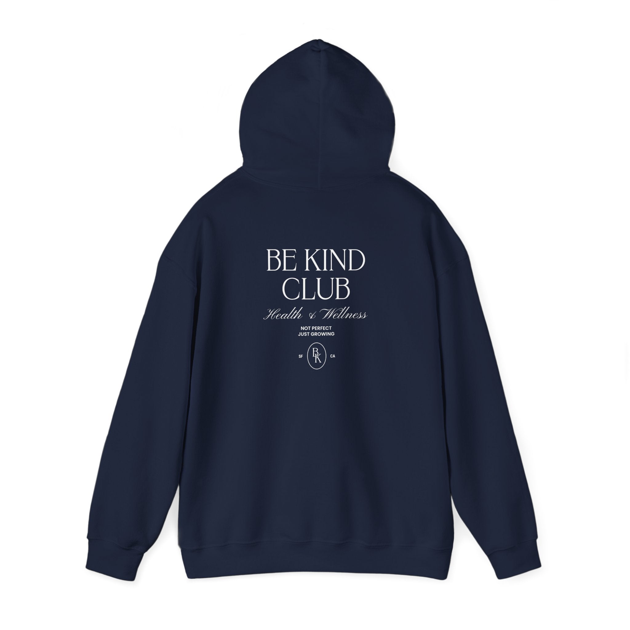 Be Kind Club Hoodie - Dumb But Trendy