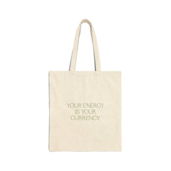 Your Energy Is Your Currency Cotton Canvas Tote Bag - Natural / 15’’ x 16’’ - Bags