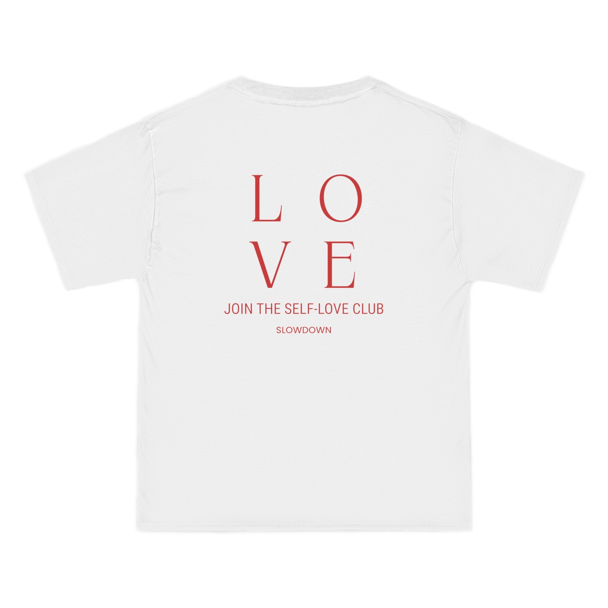 Love, Join The Self-Love Club T-Shirt - Dumb But Trendy