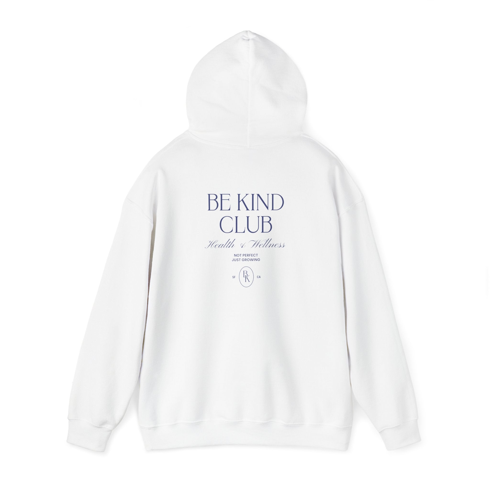 Be Kind Club Hoodie - Dumb But Trendy