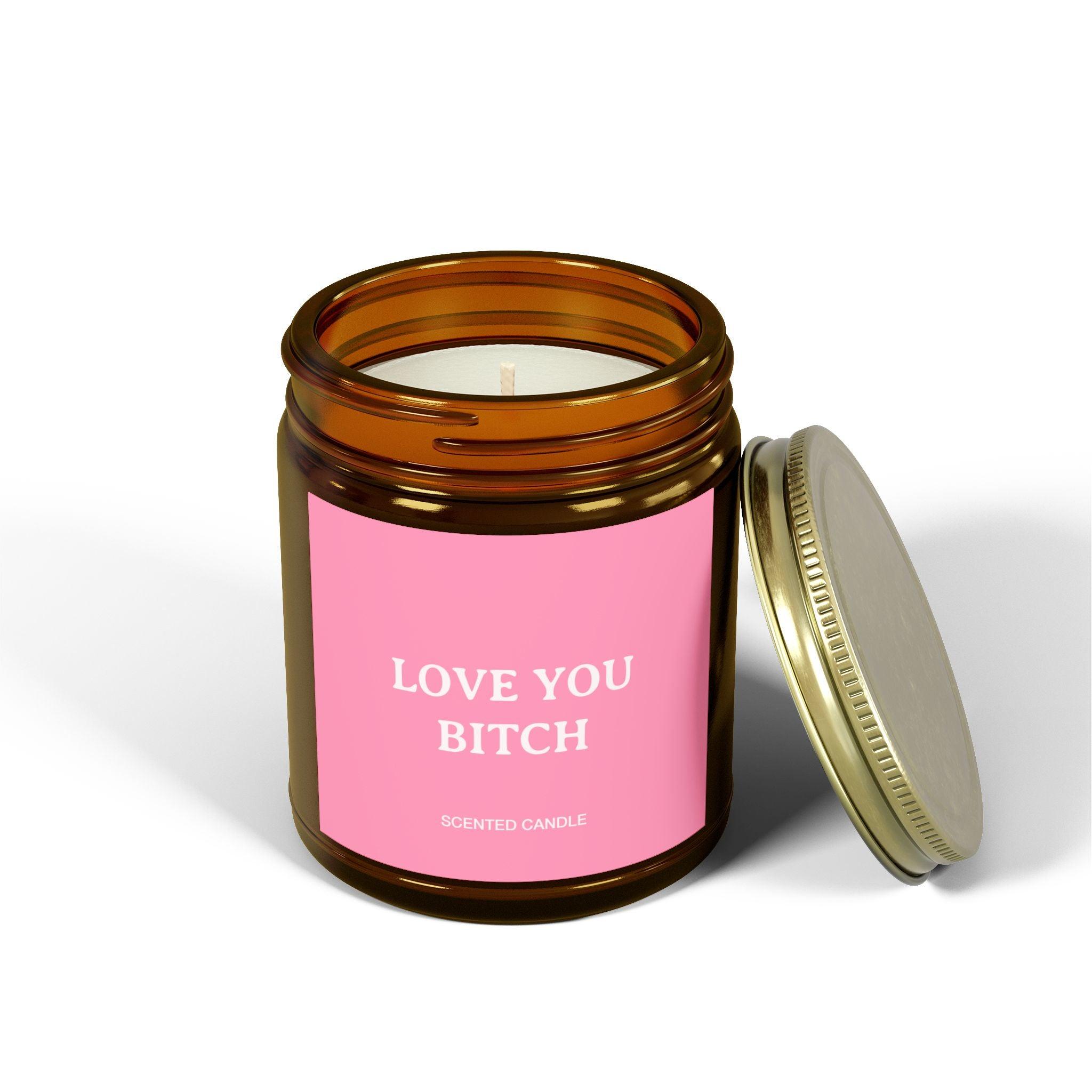 Love You Bitch Candle - Home Decor