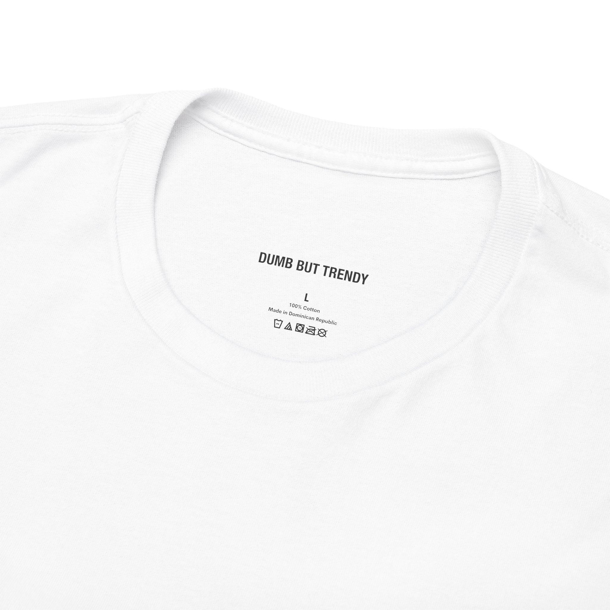 Hope Your Valentine Is Hotter Than Your Ex T-Shirt - Dumb But Trendy