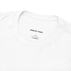 Hope Your Valentine Is Hotter Than Your Ex T-Shirt - Dumb But Trendy